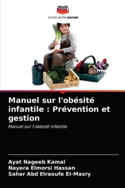 Manuel sur l'obésité infantile : - Kamal - Inne -  - 9786202818971 - 14 stycznia 2021