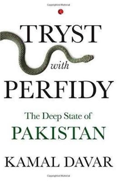 Cover for Kamal Davar · TRYST WITH PERFIDY: The Deep State of Pakistan (Hardcover Book) (2017)