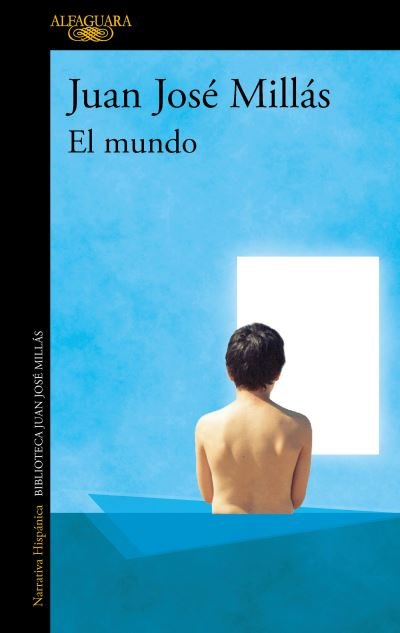 Cover for Juan Jose Millas · El mundo (Paperback Book) (2023)