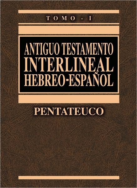 Cover for Cerni Ricardo Cerni · Antiguo Testamento interlineal Hebreo-Espanol Vol. 1: Pentateuco - Antiguo Testamento interlineal Hebreo-Espanol (Inbunden Bok) [Spanish, Bilingual edition] (2009)