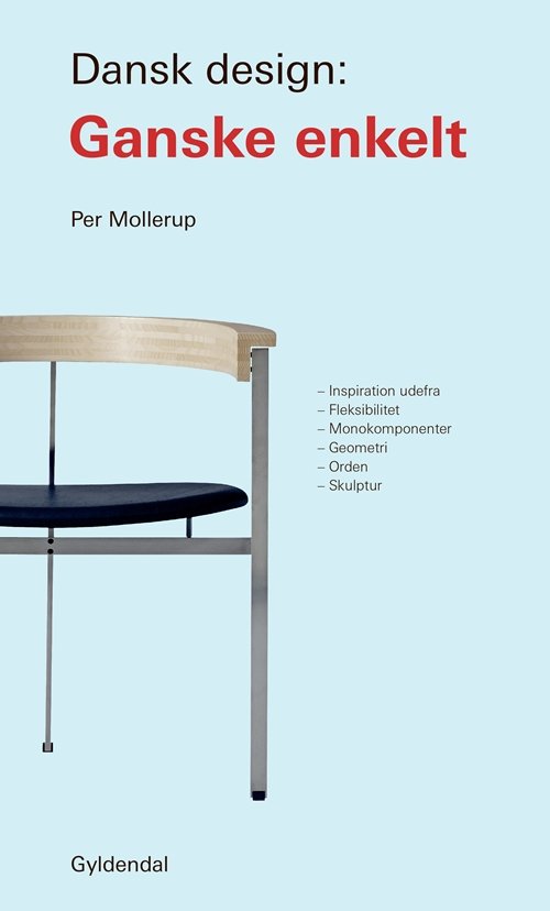 Cover for Per Mollerup · Dansk design: Ganske enkelt (Bound Book) [1º edição] (2019)