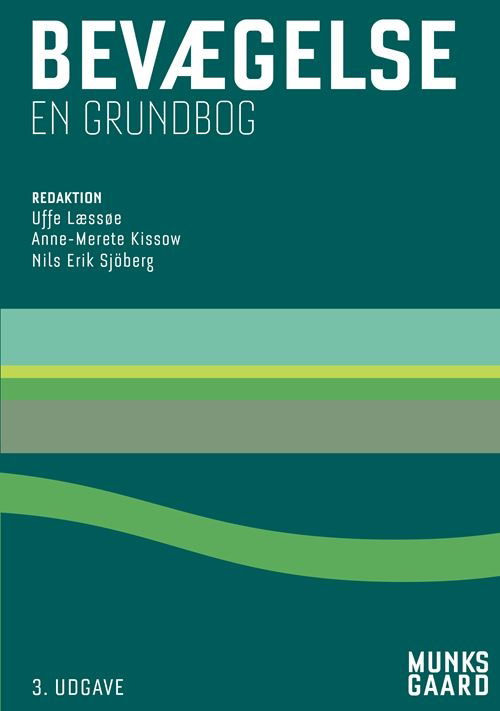Cover for Nils Erik Sjöberg; Uffe Læssøe; Hanne Lisby; Anne-Merete Kissow; Ellen Kastberg Hinrichsen; Signe Refsgaard Bech; Annegrete Gohr Månsson; Heidi Marie Brogner; Morten Pallisgaard Støve · Bevægelse (Bound Book) [3rd edition] (2025)