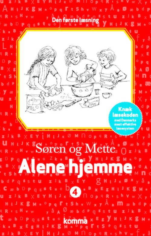 Cover for Knud Hermansen · Den første læsning bd. 4: Søren og Mette - Den første læsning 4: Alene hjemme (Innbunden bok) [2. utgave] (2015)