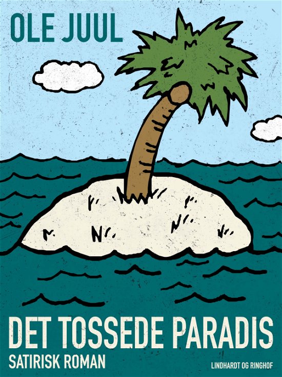 Cover for Ole Juulsgaard · Trangø: Det tossede paradis (Sewn Spine Book) [1e uitgave] (2017)