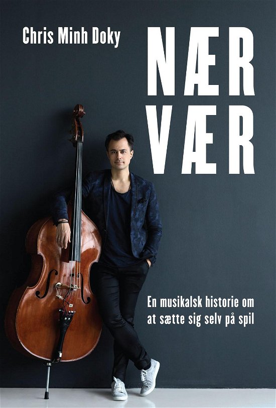 Cover for Chris Minh Doky · Nærvær (Heftet bok) [1. utgave] (2016)