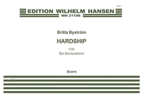 Cover for Britta Bystrom · Britta Bystrom Hardship Sc (Partituren) (2015)