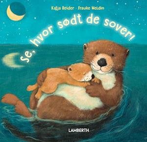 Cover for Katja Reider · Se, hvor sødt de sover (Indbundet Bog) [1. udgave] (2023)