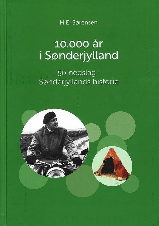 Cover for H. E. Sørensen · 10.000 år i Sønderjylland (Hardcover Book) [1st edition] (2024)