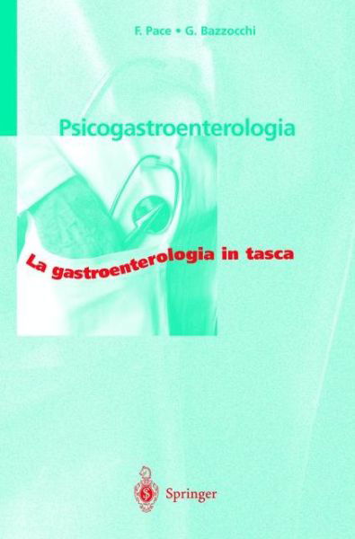 Cover for Polo Universitario &quot;L. Sacco&quot; F. Pace · Psicogastroenterologia - Gastroenterologia in Tasca (Paperback Book) [Italian, 1999 edition] (2000)