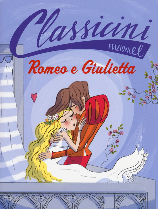 Cover for Roberto Piumini · Romeo E Giulietta Da William Shakespeare. Classicini. Ediz. Illustrata (Book)