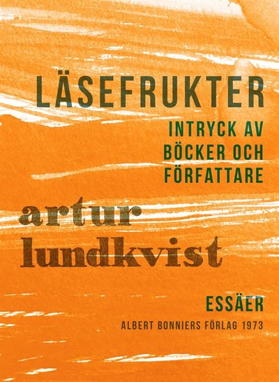 Cover for Artur Lundkvist · Läsefrukter : intryck av böcker och författare (ePUB) (2017)