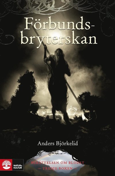 Cover for Anders Björkelid · Berättelsen om blodet: Förbundsbryterskan (ePUB) (2014)