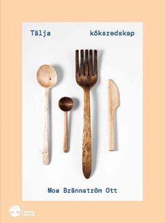 Cover for Moa Brännström Ott · Tälja köksredskap (ePUB) (2020)