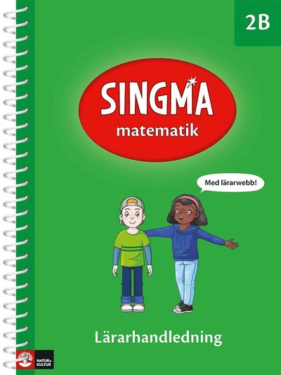 Cover for Pia Agardh, Josefine Rejler, Yeap Ban Har · Singma matematik 2B Lärarhandledning med lärarwebb (Book) (2018)