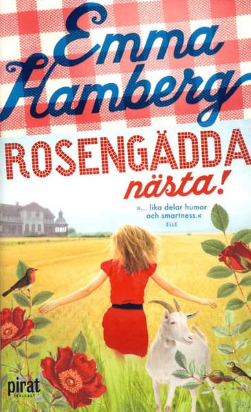 Rosengädda: Rosengädda nästa - Emma Hamberg - Kirjat - Piratförlaget - 9789164205971 - tiistai 5. kesäkuuta 2018