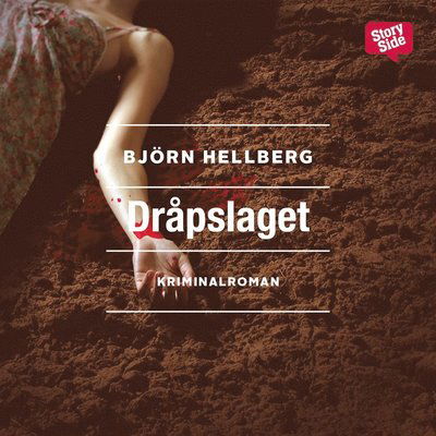 Sten Wall-deckare: Dråpslaget - Björn Hellberg - Audiobook - StorySide - 9789170369971 - 10 sierpnia 2014