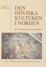 Cover for Herman Bengtsson · Den höviska kulturen i Norden : En konsthistorisk undersökning (Bound Book) (1999)