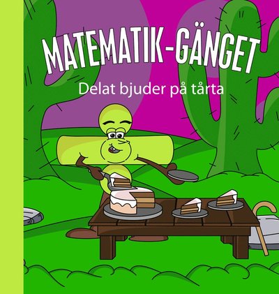 Cover for Mattias Blomfeldt · Delat bjuder på tårta (Hardcover Book) (2018)