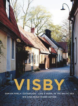 Cover for Cathrin Emdén · Visby : en pärla i Östersjön  / Like a pearl in the Baltic sea / Wie eine perle in der ostsee (Paperback Book) [Ned edition] (2017)