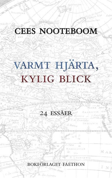 Cover for Cees Nooteboom · Varmt hjärta, kylig blick : 24 Essäer (Bound Book) (2020)