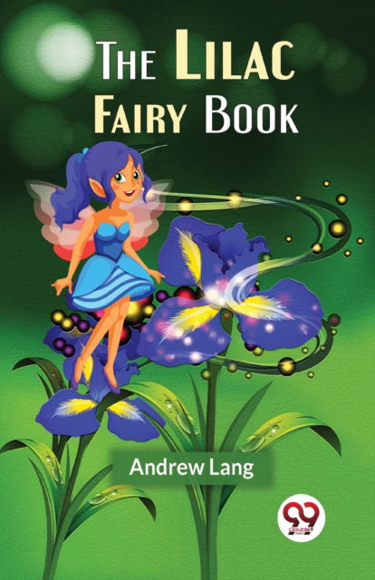 Cover for Andrew Lang · The Lilac Fairy Book (Paperback Book) (2023)