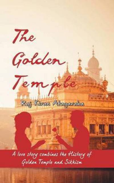 Cover for Raj Kiran Atagaraha · The Golden Temple (Paperback Book) (2016)