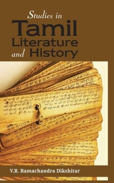 Cover for V R Dikshitar Ramachandra · Studies in Tamil Literature and History (Hardcover Book) (2021)
