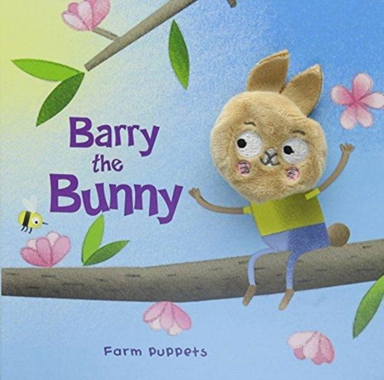 Cover for Yoyo Books · Farm Puppets: Barry the Bunny (Hardcover Book) (2018)