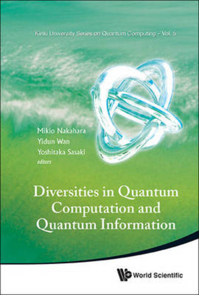 Cover for Mikio Nakahara · Diversities In Quantum Computation And Quantum Information - Kinki University Series On Quantum Computing (Hardcover Book) (2012)