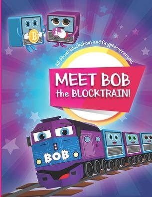 Cover for Mihkel Sorin · Meet Bob the Blocktrain (Taschenbuch) (2018)
