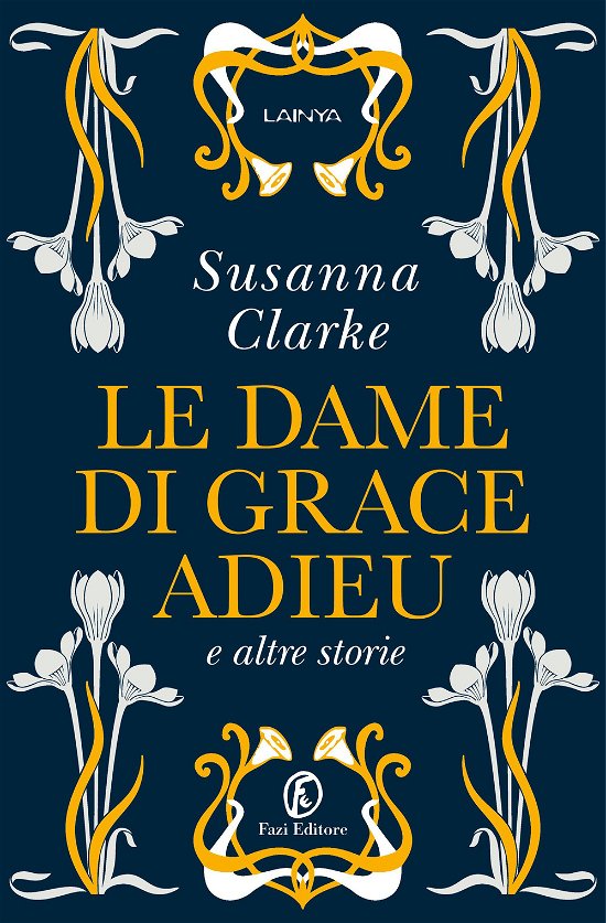 Cover for Susanna Clarke · Le Dame Di Grace Adieu E Altre Storie (Buch)