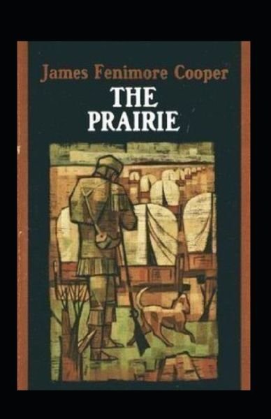 Cover for James Fenimore Cooper · The Prairie Annotated (Pocketbok) (2022)
