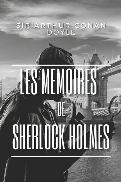 Cover for Sir Arthur Conan Doyle · Les Memoires de Sherlock Holmes (Paperback Book) (2020)