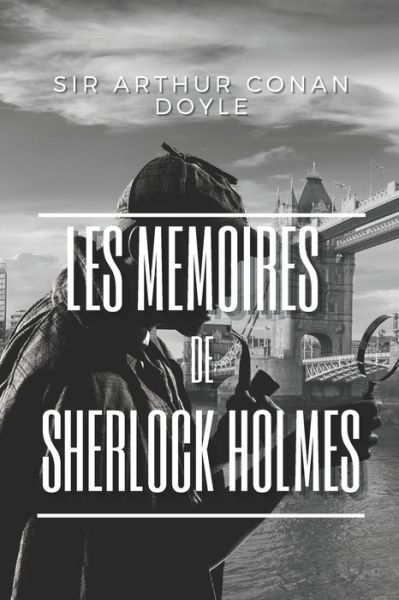 Cover for Sir Arthur Conan Doyle · Les Memoires de Sherlock Holmes (Taschenbuch) (2020)