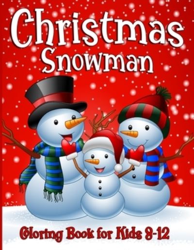 Cover for Mamameya Books · Snowman Coloring Book For Kids Ages 8-12 (Paperback Book) (2020)