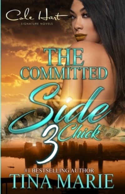 Cover for Tina Marie · The Committed Side Chick 3 (Paperback Book) (2020)