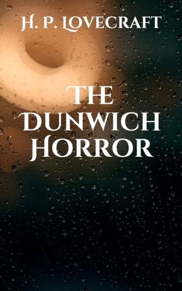 Cover for H P Lovecraft · The Dunwich Horror (Paperback Bog) (2021)