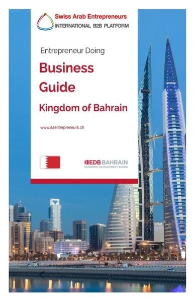 Cover for Ayman Abualkhair · Entrepreneur Doing Business Guide Kingdom of Bahrain (Pocketbok) (2020)