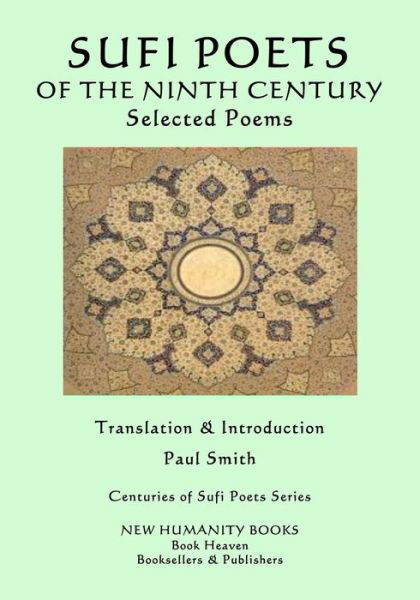 Cover for Paul Smith · THE SUFI POETS OF THE NINTH CENTURY Selected Poems (Pocketbok) (2020)