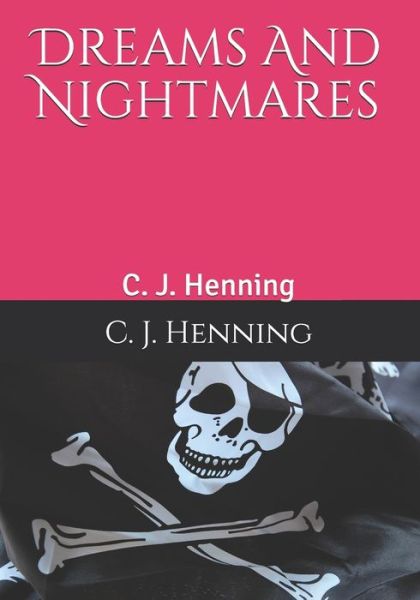 Cover for Clifford J Henning · Dreams And Nightmares (Paperback Bog) (2020)