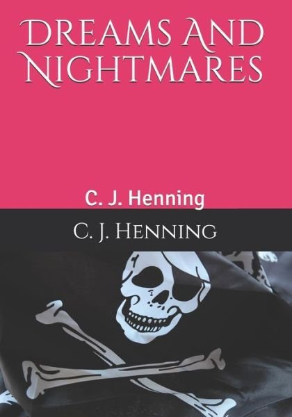 Cover for Clifford J Henning · Dreams And Nightmares (Taschenbuch) (2020)