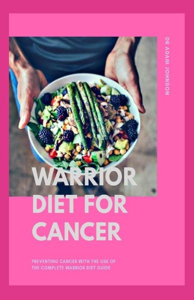 Cover for Adam Johnson · Warrior Diet for Cancer (Paperback Bog) (2020)