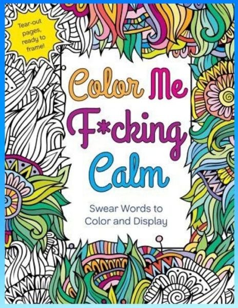 Cover for Sun · Color Me F_cking Calm _ Swear Words to Color and Display (Paperback Bog) (2020)