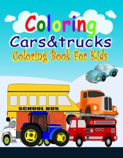 Cover for Riham Ghoneem · Coloring Cars&amp; Tucks Coloring Book For Kids (Paperback Book) (2020)