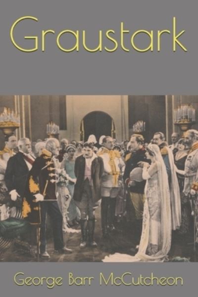 Cover for George Barr McCutcheon · Graustark (Paperback Book) (2021)