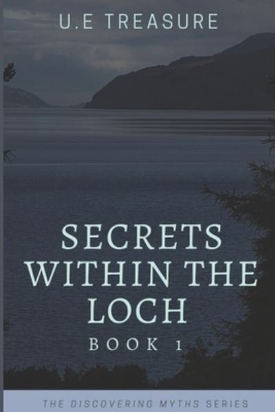 Cover for U E Treasure · Secrets Within The Loch (Paperback Book) (2020)