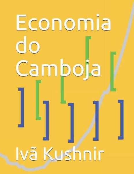 Cover for IVa Kushnir · Economia do Camboja (Paperback Book) (2021)