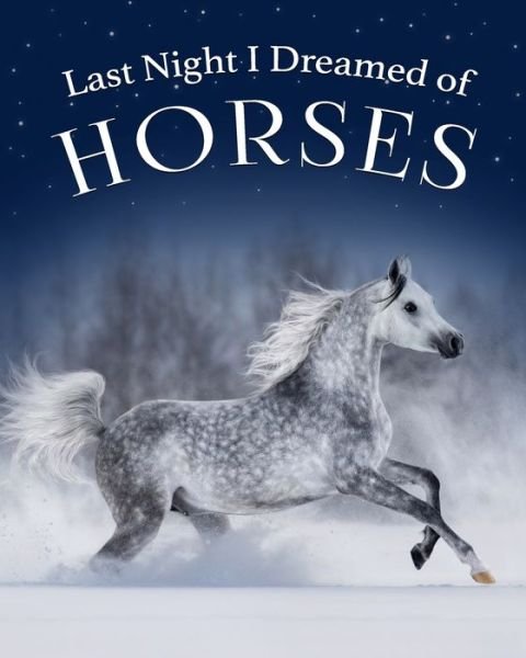 Cover for Tuxedo Graphics · Last Night I Dreamed of Horses (Paperback Bog) (2021)