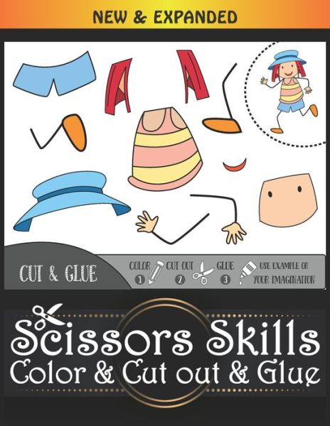 Cover for Independently Published · Scissors Skills Color &amp; Cut out &amp; Glue (Taschenbuch) (2021)