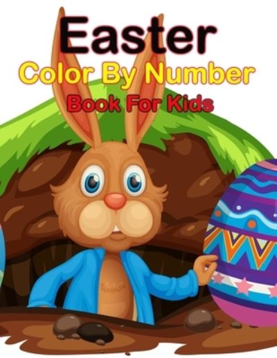 Cover for Carol Fleming · Easter Color By Number For Kids (Paperback Book) (2021)